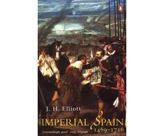 KNYGA John Huxtable Elliott Imperial Spain 1469-1716
