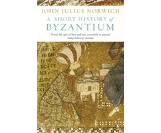 KNYGA John Julius Norwich Short History of Byzantium