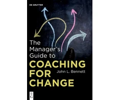 KNYGA John L Bennett Manager’s Guide to Coaching for Change