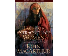 KNYGA John Macarthur Twelve Extraordinary Women