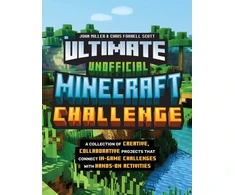 KNYGA John Miller Ultimate Unofficial Minecraft Challenge, A Collection of Creative, Collaborative Projects That Connect In-game Challenges with Hands-on Activities