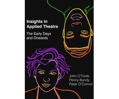 KNYGA John Otoole Insights in Applied Theatre