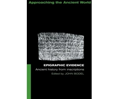 KNYGA John P Bodel Epigraphic Evidence, Ancient History From Inscriptions