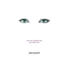 KNYGA John Powell Why Am I Afraid to Tell You Who I Am?