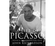 KNYGA John Richardson Undifferentiated Life of Picasso Volume IV, The Minotaur Years: 1933–1943