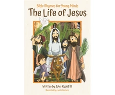 KNYGA John Rydell Life of Jesus, Bible Rhymes for Young Minds