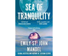 KNYGA John Sea of Tranquility, The Instant Sunday Times Bestseller from the Author of Station Eleven