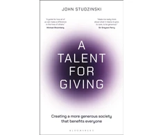 KNYGA John Studzinski Talent for Giving, Creating a more generous society that benefits everyone