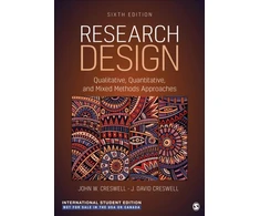 KNYGA John W Creswell Research Design - International Student Edition, Qualitative, Quantitative, and Mixed Methods Approaches