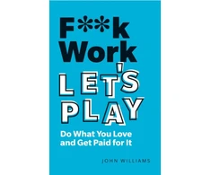 KNYGA John Williams F**k Work, Let's Play