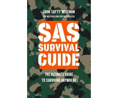 John Wiseman SAS Survival Guide, The Ultimate Guide to Surviving Anywhere