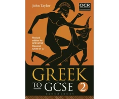 KNYGA Johnn Taylor John Greek to GCSE: Part 2: Revised edition for OCR GCSE Classical Greek (9–1)
