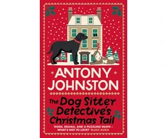 KNYGA Johnston Antony Dog Sitter Detective's Christmas Tail, The canine cosy crime series
