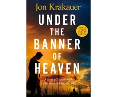 KNYGA Jon Krakauer Under The Banner of Heaven, A Story of Violent Faith