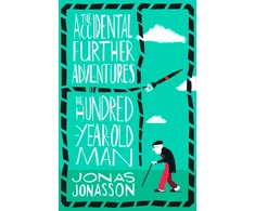 KNYGA Jonas Jonasson Accidental Further Adventures of the Hundred-Year-Old Man