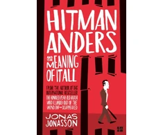 KNYGA Jonas Jonasson Hitman Anders and the Meaning of It All