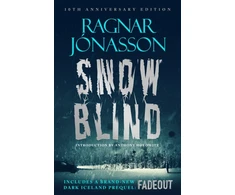 KNYGA Ragnar Jonasson Snowblind: 10th Anniversary Edition, The Iconic Nordic Noir Bestseller NOW in 10th Anniversary edition, including NEW Dark Iceland series prequel, Fadeout
