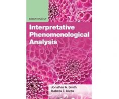 KNYGA Jonathan A Smith Essentials of Interpretative Phenomenological Analysis