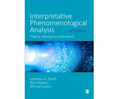 KNYGA Jonathan A Smith Interpretative Phenomenological Analysis, Theory, Method and Research