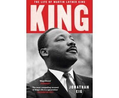KNYGA Jonathan Eig King, The Life of Martin Luther King