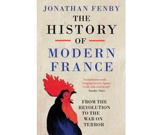 KNYGA Jonathan Fenby History of Modern France, From the Revolution to the War with Terror