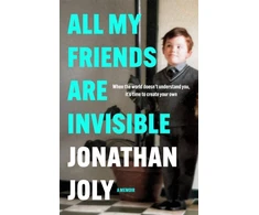 KNYGA Jonathan Joly All My Friends Are Invisible