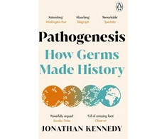 KNYGA Jonathan Kennedy Pathogenesis, How germs made history
