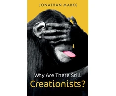 KNYGA Jonathan Marks Why Are There Still Creationists?