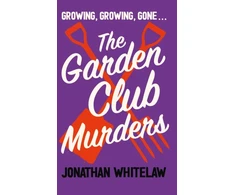 KNYGA Jonathan Whitelaw Garden Club Murders