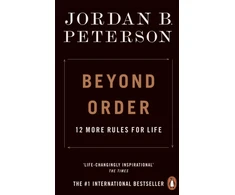 KNYGA Jordan B Peterson Peterson Jordan B Beyond Order: 12 More Rules for Life