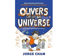 KNYGA Jorge Cham Oliver's Great Big Universe, the laugh-out-loud new illustrated series about school, space and everything in between!