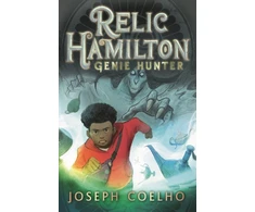 KNYGA Joseph Coelho Relic Hamilton, Genie Hunter, From the former Children's Laureate comes a fast-paced new adventure series