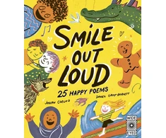 KNYGA Joseph Coelho Coelho Joseph Smile Out Loud: 25 Happy Poems