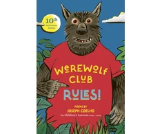KNYGA Joseph Coelho Coelho Joseph Werewolf Club Rules!: and other poems