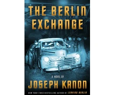 KNYGA Joseph Kanon Berlin Exchange, A Novel