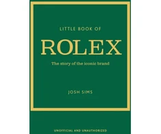 KNYGA Josh Sims Little Book of Rolex, The story behind the iconic brand