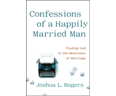 KNYGA Joshua Rogers Confessions of a Happily Married Man
