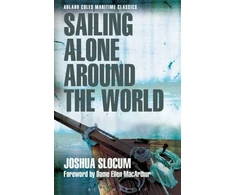 KNYGA Joshua Slocum Sailing Alone Around the World (Adlard Coles Maritime Classics)