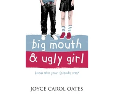 KNYGA Joyce Carol Oates Oates Joyce Carol Big Mouth and Ugly Girl