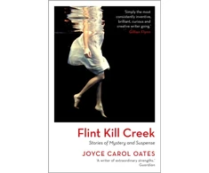 KNYGA Joyce Carol Oates Flint Kill Creek