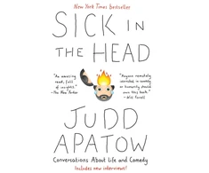 KNYGA Judd Apatow Sick in the Head, Conversations About Life And Comedy