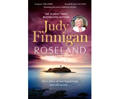 KNYGA Judy Finnigan Roseland, The beautiful, heartrending new novel from the much loved Richard and Judy Book Club champion