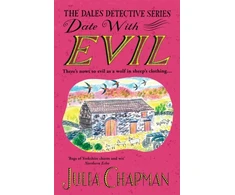 KNYGA Julia Chapman Date with Evil, A delightfully witty and charming mystery set in the Yorkshire Dales