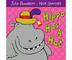 KNYGA Julia Donaldson Hippo Has a Hat