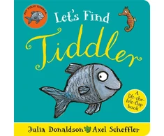 KNYGA Julia Donaldson Donaldson Julia Let's Find Tiddler (Felt flap Novelty BB)