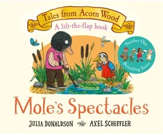 KNYGA Julia Donaldson Donaldson Julia Mole's Spectacles: A Lift-the-flap Story
