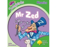 KNYGA Julia Donaldson Oxford Reading Tree: Level 2: More Songbirds Phonics, Mr Zed