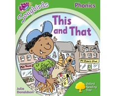 KNYGA Julia Donaldson Oxford Reading Tree Songbirds Phonics: Level 2: This and That
