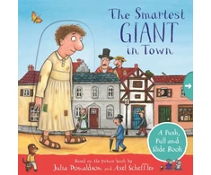 KNYGA Julia Donaldson Smartest Giant in Town: A Push, Pull and Slide Book