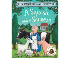 KNYGA Julia Donaldson Donaldson Julia Squash and a Squeeze